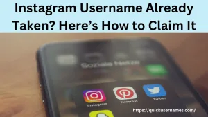 Instagram Username Already Taken Here’s How to Claim It