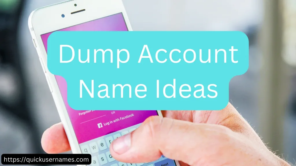 Dump Account Name Ideas for Instagram or facebook