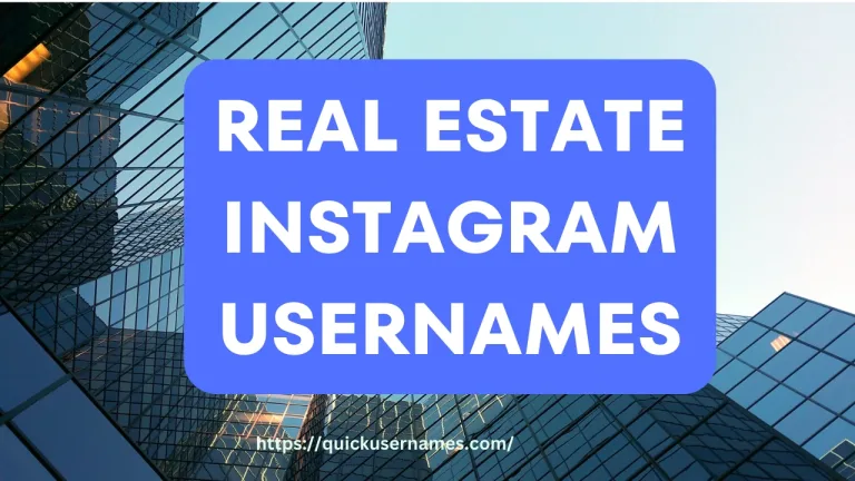 460+ Catchy Real Estate Instagram Usernames (unique & Cool)